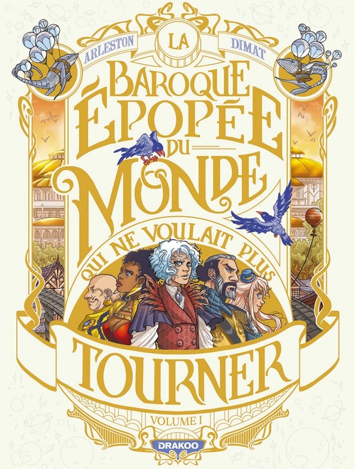 ebook cover of La Baroque épopée du monde qui ne voulait plus tourner - Volume 01, by Christophe Arleston