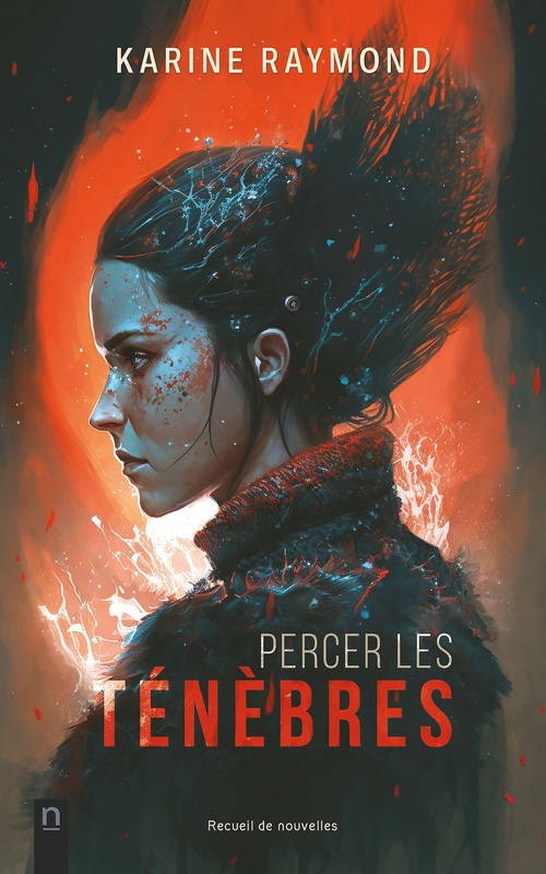 Couverture ebook de Percer les ténèbres, de Karine Raymond