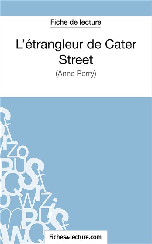 Couverture ebook de L'étrangleur de Cater Street, de Fichesdelecture.Com, Marie Mahon