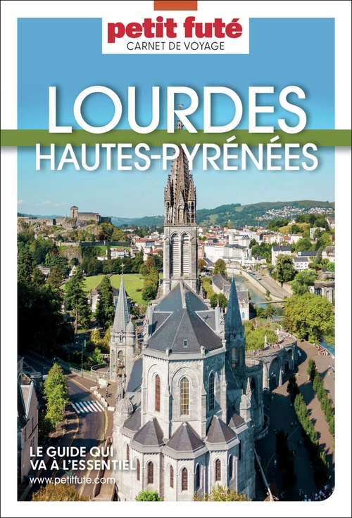Couverture ebook de Guide Lourdes - Hautes Pyrénées 2025 Carnet Petit Futé, de Labourde, Auzias D.