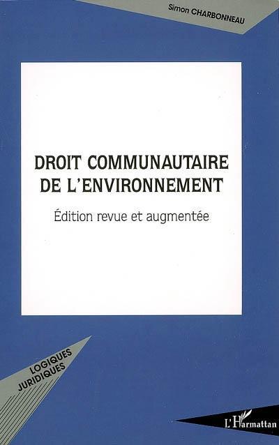 ebook cover of Droit communautaire de l'environnement, by Simon Charbonneau