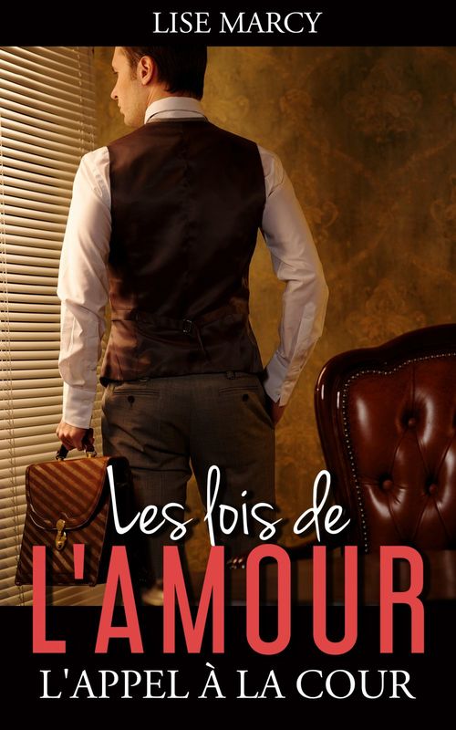Couverture ebook de Les lois de l'amour, de Lise Marcy