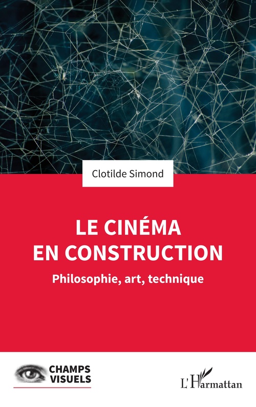 ebook cover of Le cinéma en construction, by Clotilde Simond
