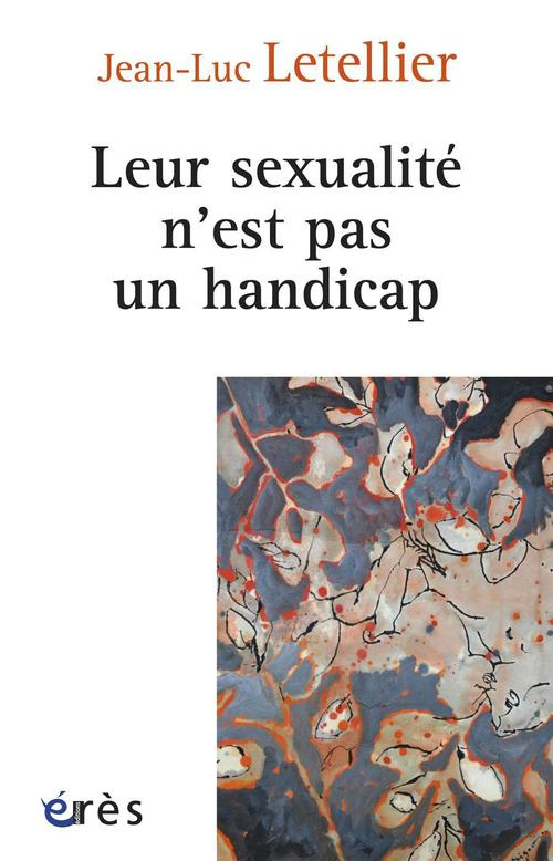 Couverture ebook de Leur sexualité n'est pas un handicap, de Jean-luc Letellier