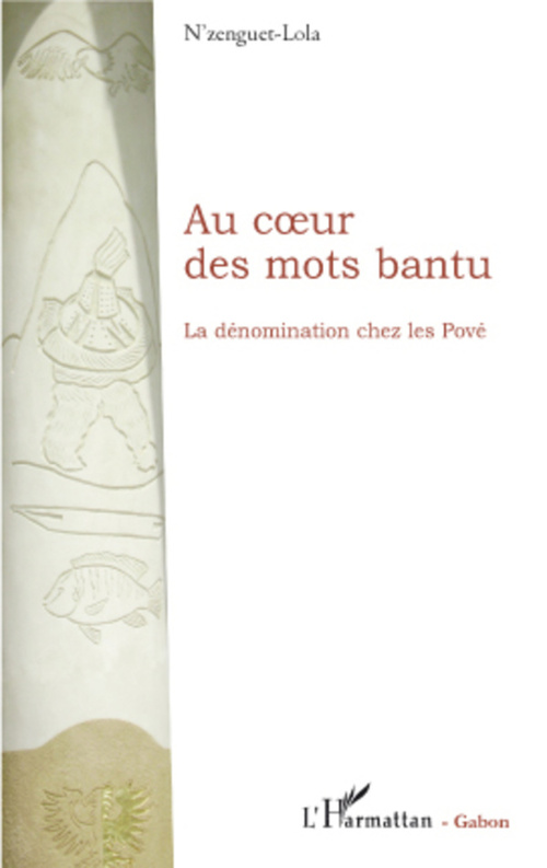 Couverture ebook de Au coeur des mots bantu, de Rigobert N'zenguet-lola