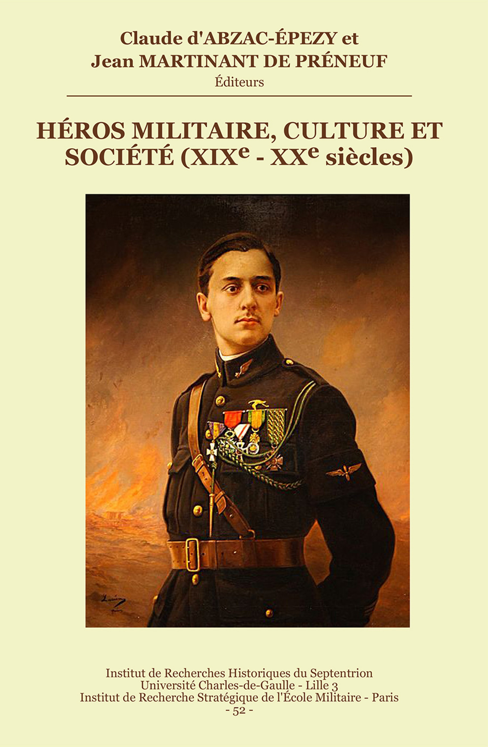ebook cover of Héros militaire, culture et société (XIXe-XXe siècles), by Jean Martinant De Preneuf, Claude D'Abzac-Epezy