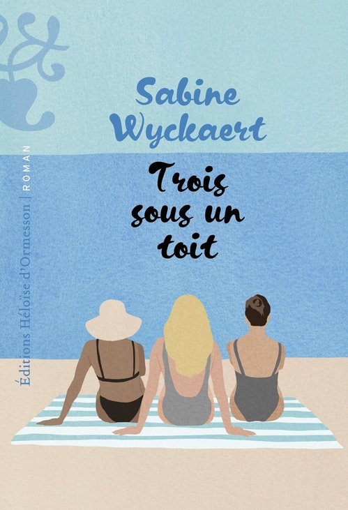 ebook cover of Trois sous un toit, by Sabine Wyckaert