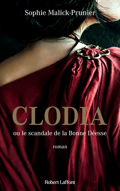 Couverture ebook de Clodia ou le scandale de la Bonne Déesse, de Sophie Malick-Prunier