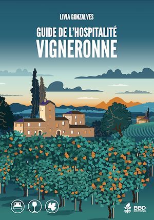 Couverture ebook de Guide de l'hospitalité vigneronne, de Livia Gonzalves