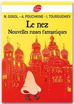 ebook cover of Le nez et autres nouvelles russes, by Nicolas Gogol, Alexandre Pouchkine, Ivan Tourguéniev