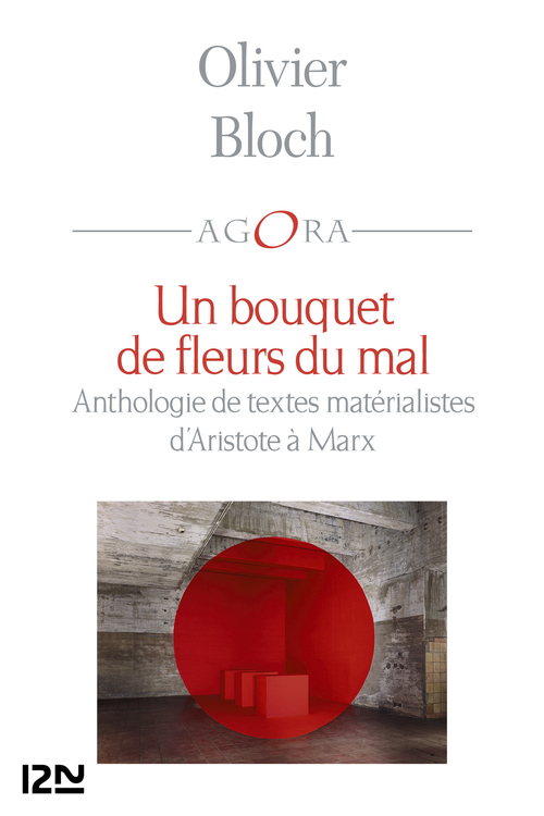 ebook cover of Un bouquet de fleurs du mal - Anthologie de textes matérialistes d'Aristote à Marx, by Olivier Bloch