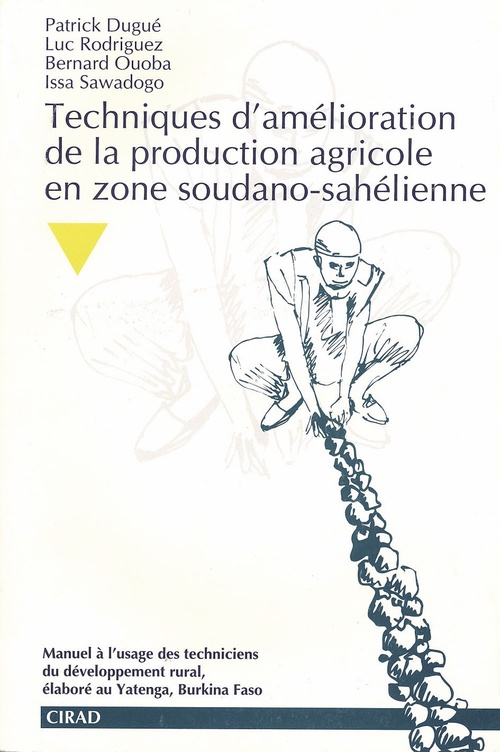 Couverture ebook de Techniques d'amélioration de la production agricole en zone soudano-sahélienne, de Collectif