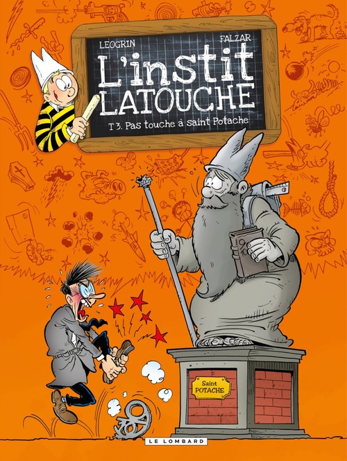 ebook cover of L'instit Latouche - Tome 3 - Pas touche à saint Potache, by Falzar, Lucio alberto Leoni