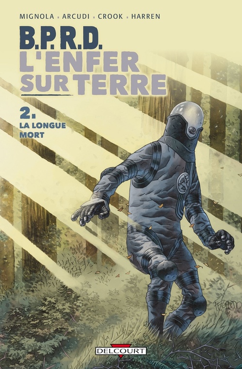 Couverture ebook de BPRD - L'enfer sur Terre T02 - La Longue Mort, de John Arcudi, Mike Mignola, Tyler Crook, James Harren