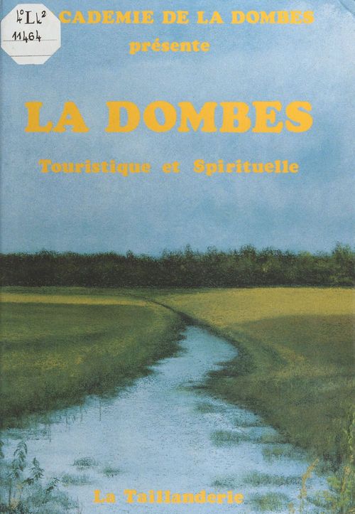 ebook cover of La Dombes : Touristique et spirituelle, by Academie De La Dombes