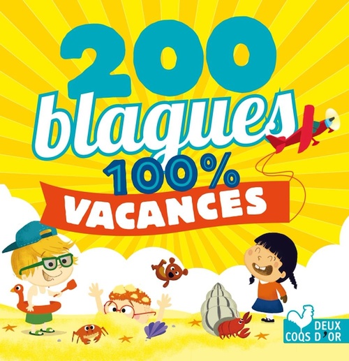 ebook cover of 200 blagues pour rire - 100% Vacances, by Virgile Turier, Pascal Naud