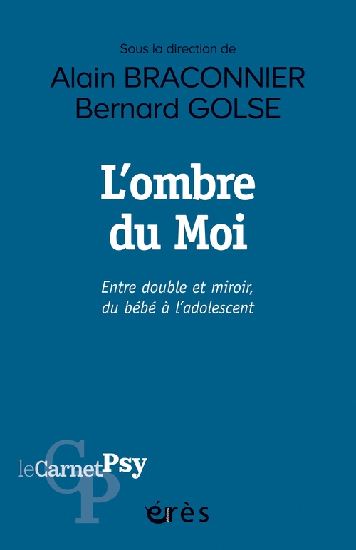 ebook cover of L'ombre du Moi, by Alain Braconnier, Bernard Golse