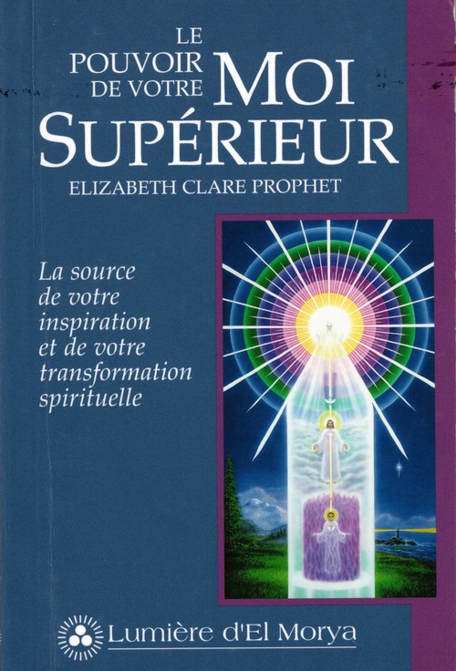 ebook cover of Le Pouvoir de votre Moi supérieur, by Elizabeth Clare Prophet