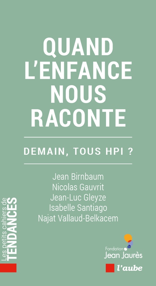 ebook cover of Quand l'enfance nous raconte, by Jean Birnbaum, Nicolas Gauvrit, Jean-Luc Gleyze, Isabelle Santiago, Najat Vallaud-Belkacem