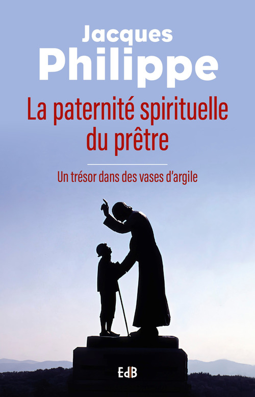 ebook cover of La paternité spirituelle du prêtre, by Jacques Philippe