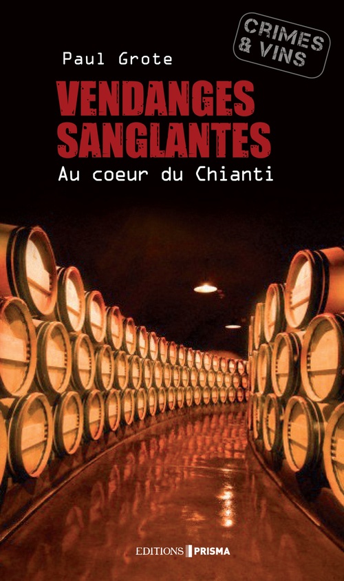 Couverture ebook de Vendanges sanglantes - au coeur du Chianti, de Paul Grote