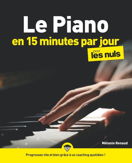 ebook cover of Le piano en 15 minutes par jour pour les Nuls Mégapoche, by Mélanie Renaud