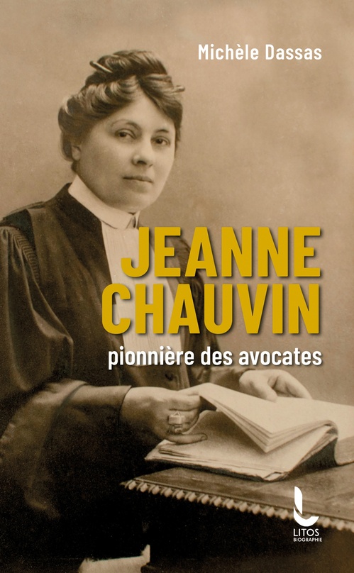 Couverture ebook de Jeanne Chauvin, pionnière des avocates, de Michèle Dassas