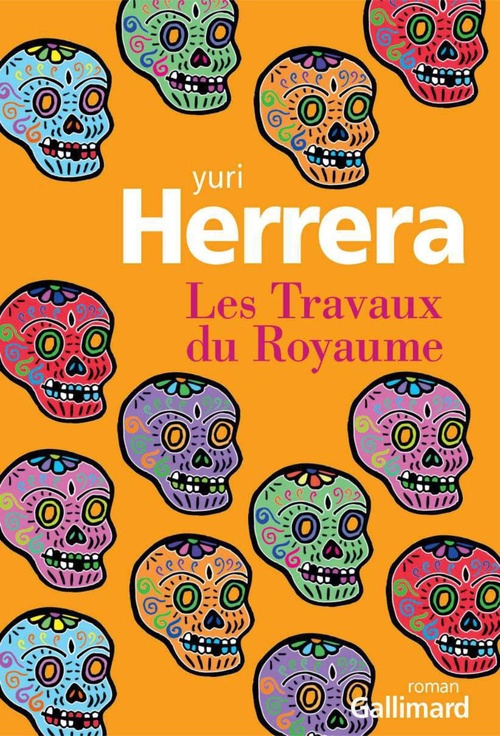 Couverture ebook de Les Travaux du Royaume, de Yuri Herrera