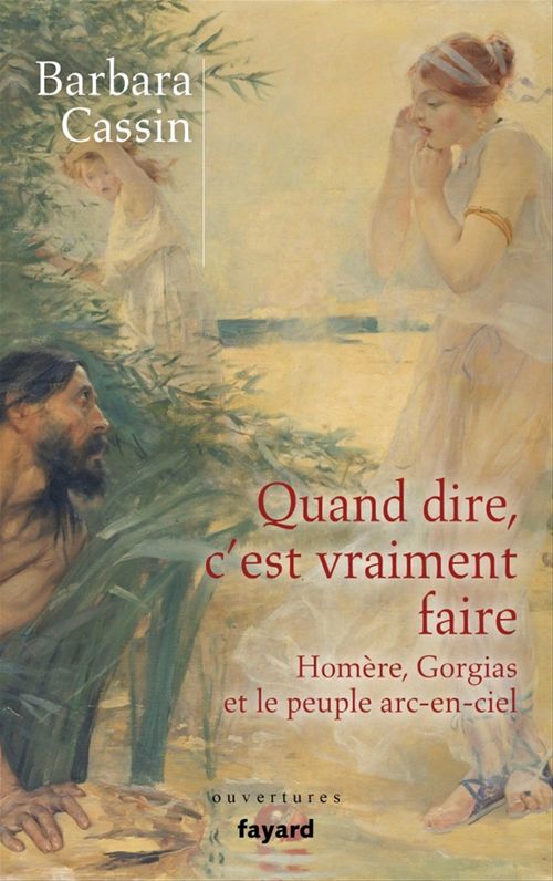 ebook cover of Quand dire, c'est vraiment faire, by Barbara Cassin