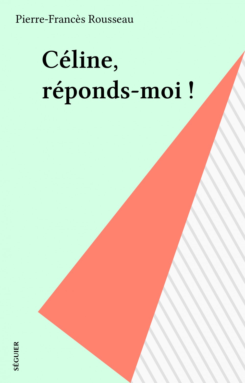 ebook cover of Céline, réponds-moi !, by Jean-Jacques Rousseau