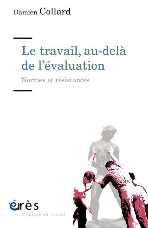 Couverture ebook de Le travail, au-delà de l'évaluation, de Collard Damien