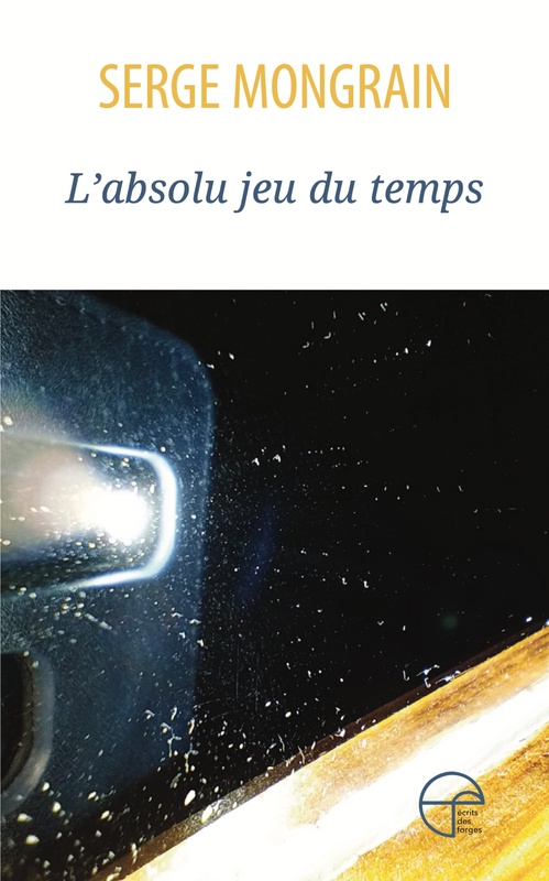 Couverture ebook de L'absolu jeu du temps, de Serge Mongrain