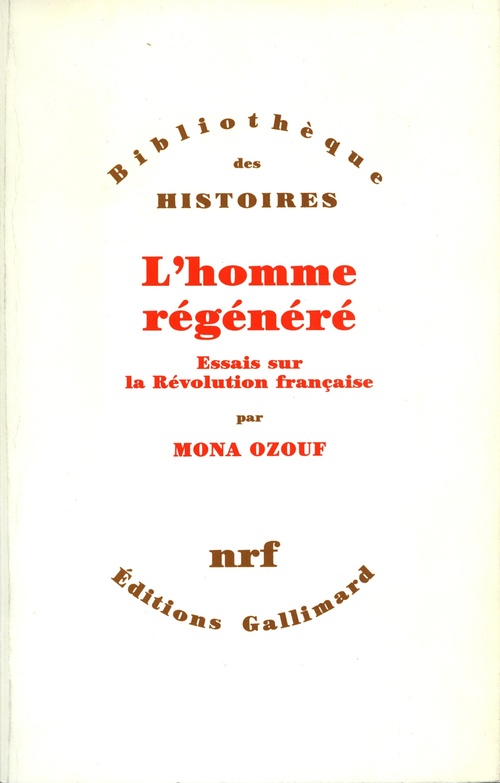 ebook cover of L'Homme régénéré - Essais sur la Révolution française, by Mona Ozouf