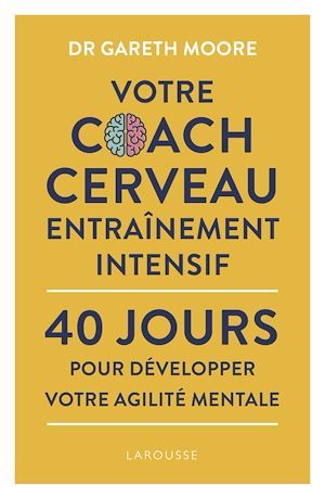 Couverture ebook de Votre coach Agilité mentale, de Gareth Moore