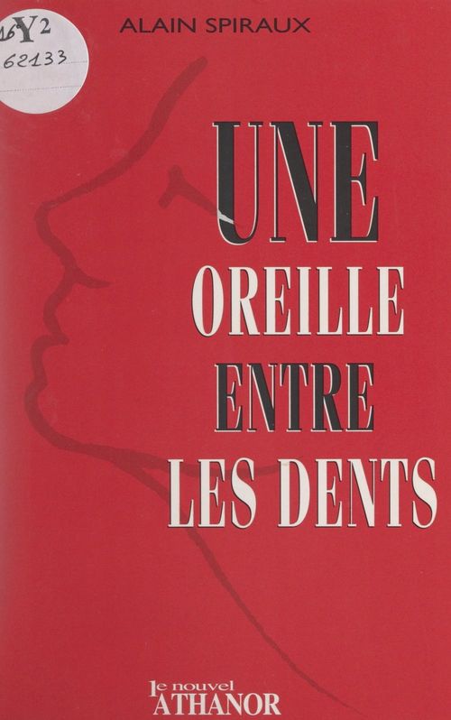 ebook cover of Une oreille entre les dents, by Alain Spiraux