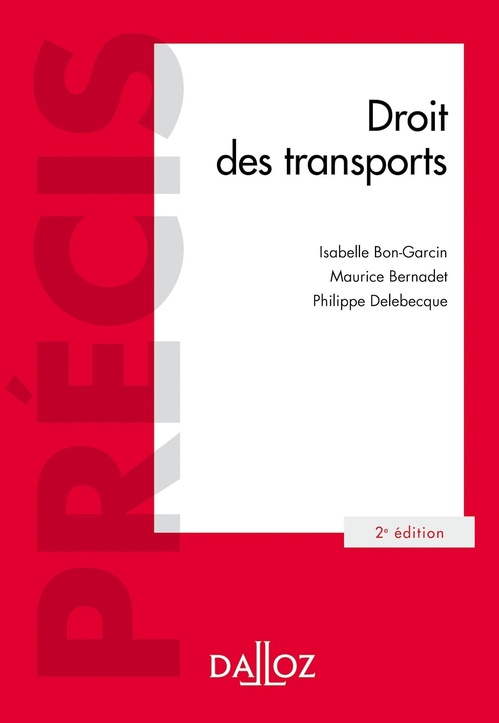 ebook cover of Droit des transports. 2e éd., by Maurice Bernardet, Isabelle Bon-garcin, Philippe Delebecque