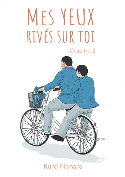 ebook cover of Mes yeux rivés sur toi - Chapitre 2, by Kuro Nohara