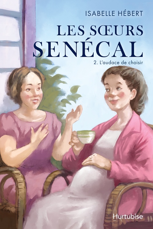 Couverture ebook de Les Soeurs Senécal - Tome 2, de Isabelle Hébert