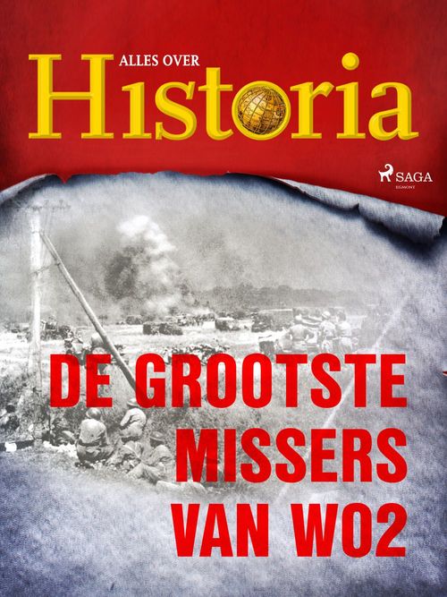Couverture ebook de De grootste missers van wo2, de Alles Over Historia