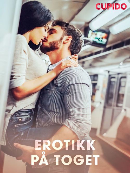Couverture ebook de Erotikk på toget, de Cupido And Others