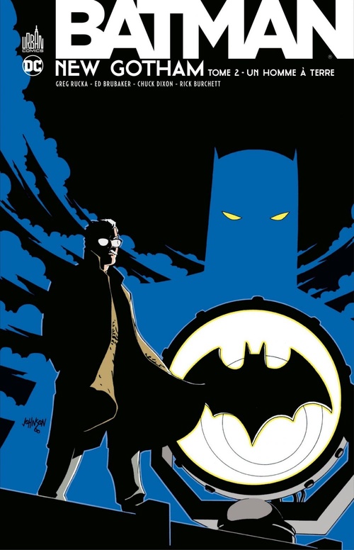 Couverture ebook de Batman - New Gotham - Tome 2, de Ed Brubaker, Rick Burchett, Collectif, Paul Pope, Greg Rucka