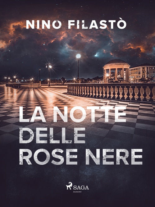 Couverture ebook de La notte delle rose nere, de Nino Filasto