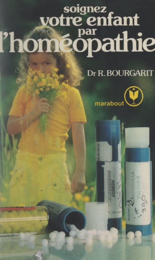 ebook cover of Soignez votre enfant par l'homéopathie, by Robert Bourgarit