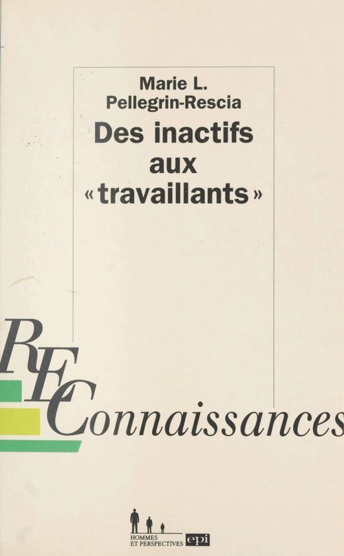 Couverture ebook de Des inactifs aux travaillants : à la recherche de catégories heureuses, de