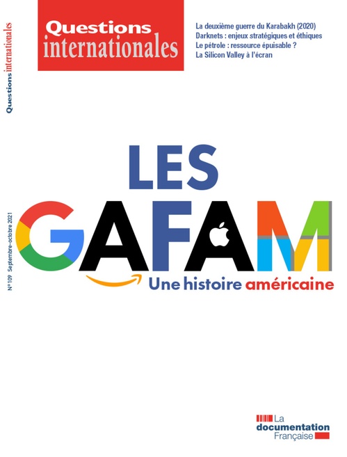 Couverture ebook de Questions Internationales : Les GAFAM : une histoire américaine - n°109, de Collectif