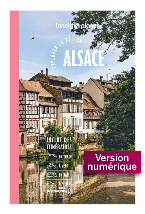 ebook cover of Explorer la région Alsace 5ed, by Lonely Planet