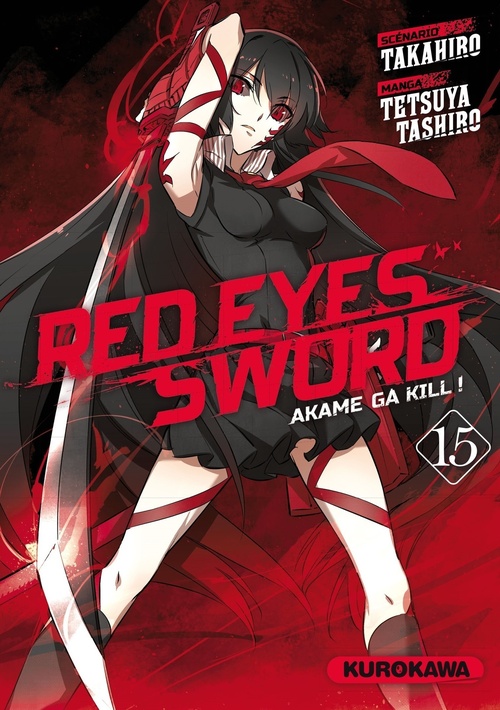 ebook cover of Red Eyes Sword - Akame Ga Kill ! - Tome 15, by Takahiro, Tetsuya Tashiro