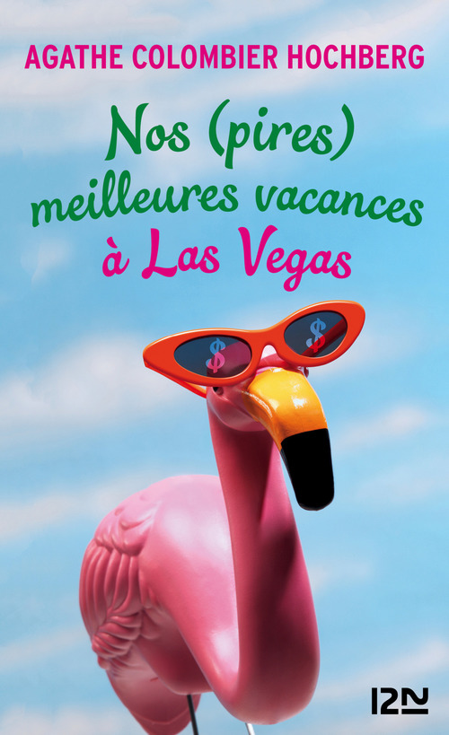 Couverture ebook de Nos (pires) meilleures vacances à Las Vegas, de Agathe Colombier Hochberg
