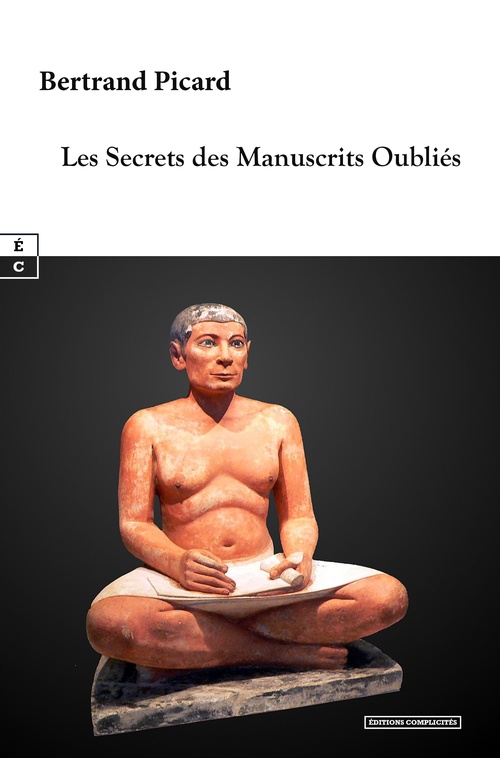ebook cover of Les Secrets des Manuscrits Oubliés, by Bertrand Picard