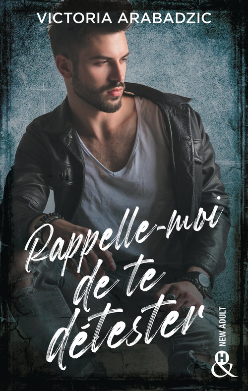 ebook cover of Rappelle-moi de te détester, by Victoria Arabadzic